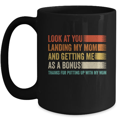 Look At You Landing My Mom And Getting Me As A Bonus Retro Mug | teecentury