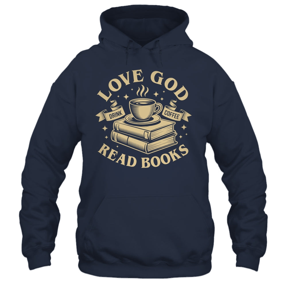 Love God Drink Coffee Read Books Lovers Vintage Christian Shirt & Tank Top | teecentury