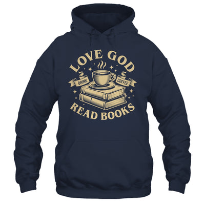 Love God Drink Coffee Read Books Lovers Vintage Christian Shirt & Tank Top | teecentury