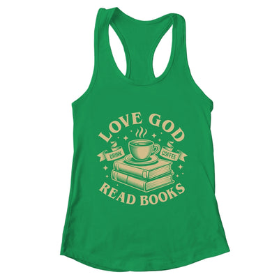 Love God Drink Coffee Read Books Lovers Vintage Christian Shirt & Tank Top | teecentury