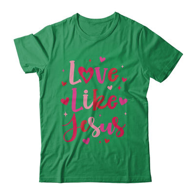 Love Like Jesus Coquette Heart Valentine Day Christian Shirt & Sweatshirt | teecentury