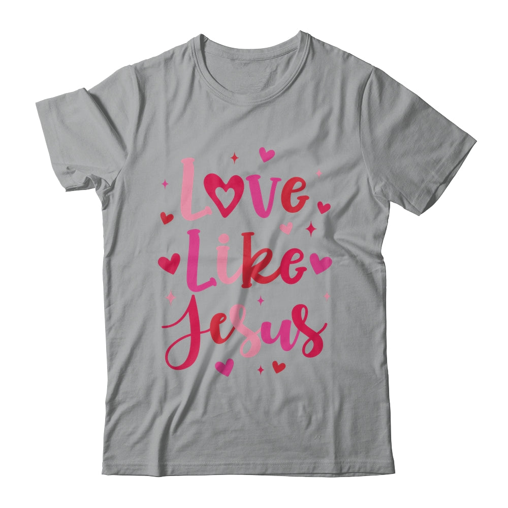 Love Like Jesus Coquette Heart Valentine Day Christian Shirt & Sweatshirt | teecentury