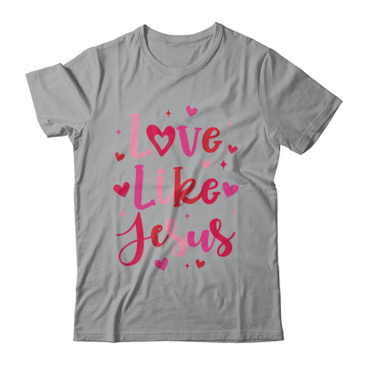 Love Like Jesus Coquette Heart Valentine Day Christian Shirt & Sweatshirt | teecentury