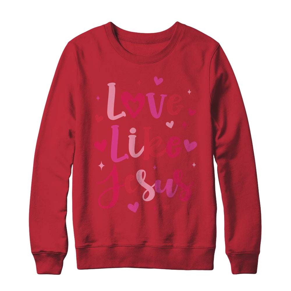 Love Like Jesus Coquette Heart Valentine Day Christian Shirt & Sweatshirt | teecentury