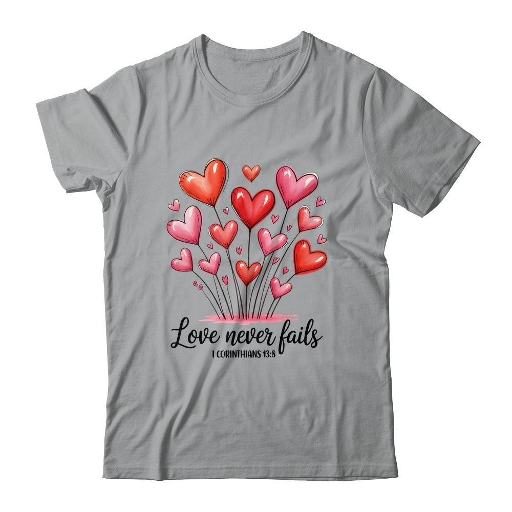 Love Never Fails Valentines Christian Religious Bible Verse Shirt & Tank Top | teecentury