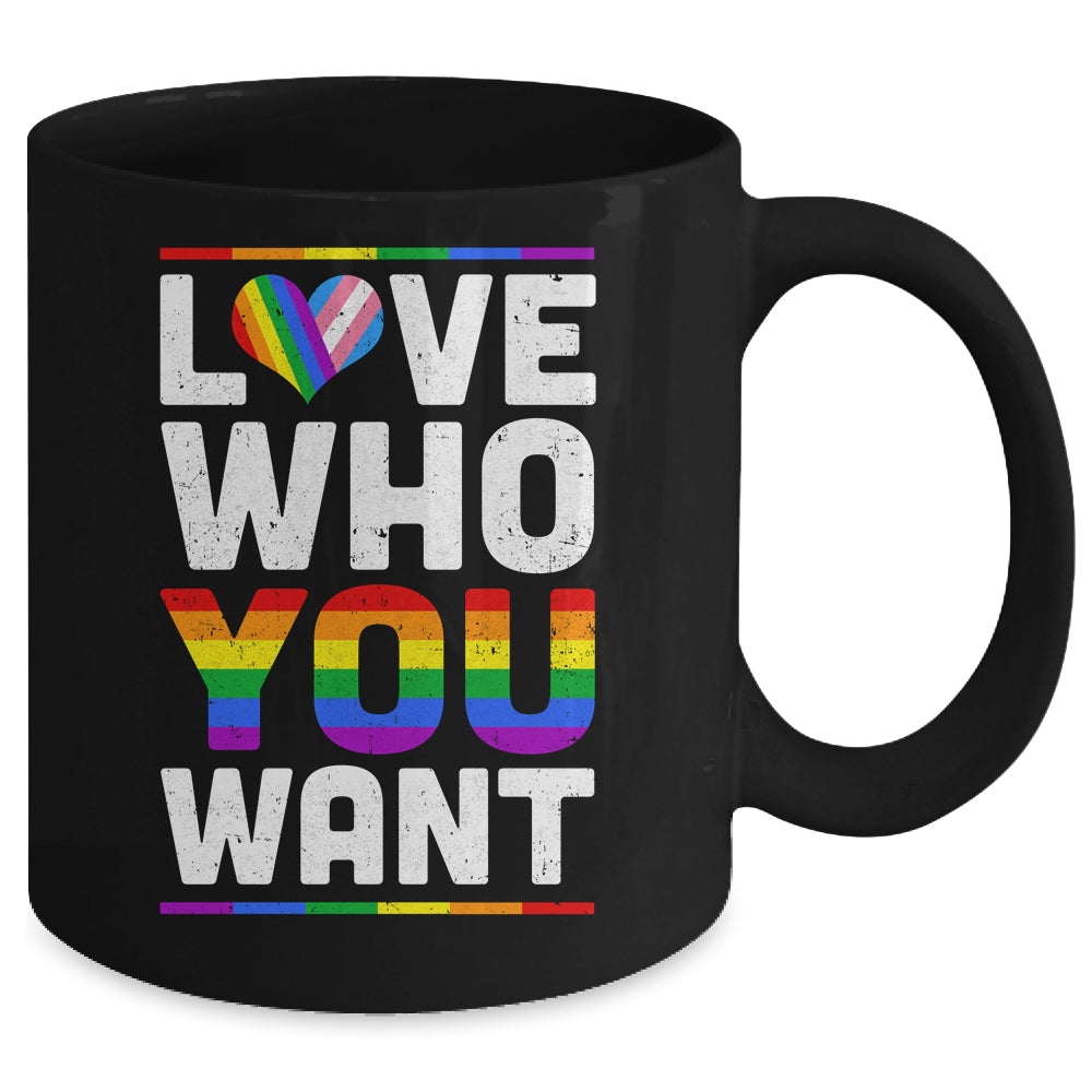 Love Who You Want Gay Pride LGBT Women Men Rainbow LGBTQ Mug | teecentury