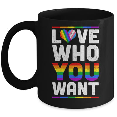 Love Who You Want Gay Pride LGBT Women Men Rainbow LGBTQ Mug | teecentury