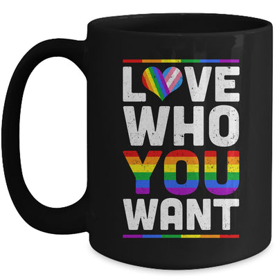 Love Who You Want Gay Pride LGBT Women Men Rainbow LGBTQ Mug | teecentury