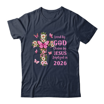 Loved By God Chosen By Jesus Baptized 2026 Christian Floral Shirt & Hoodie | teecentury