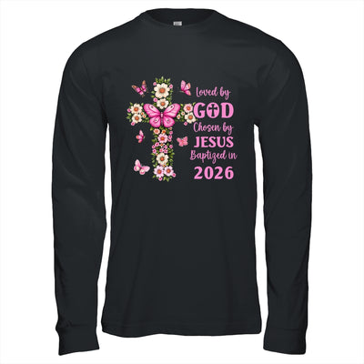Loved By God Chosen By Jesus Baptized 2026 Christian Floral Shirt & Hoodie | teecentury
