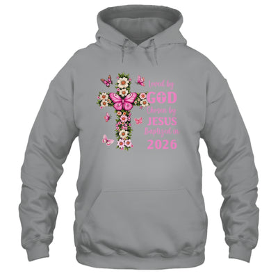 Loved By God Chosen By Jesus Baptized 2026 Christian Floral Shirt & Hoodie | teecentury