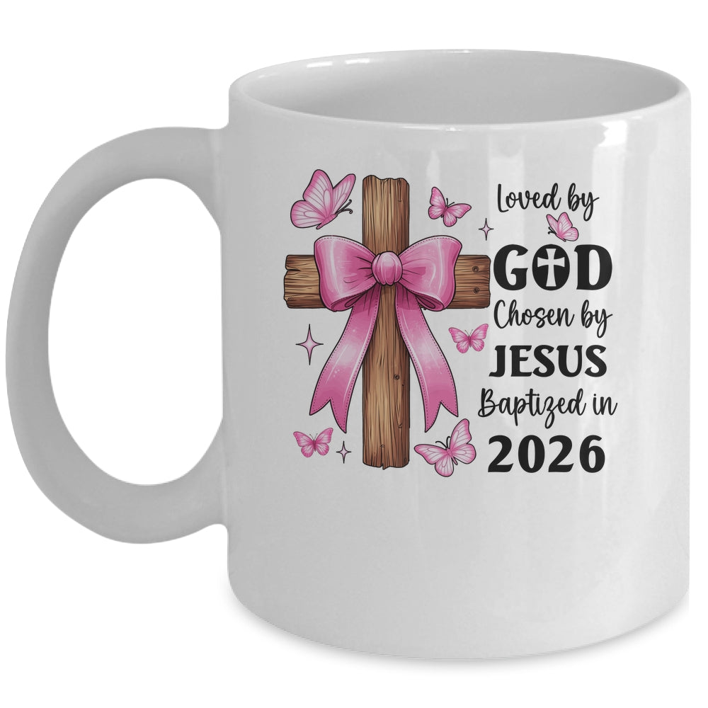 Loved By God Chosen By Jesus Baptized 2026 Coquette Cross Mug | teecentury