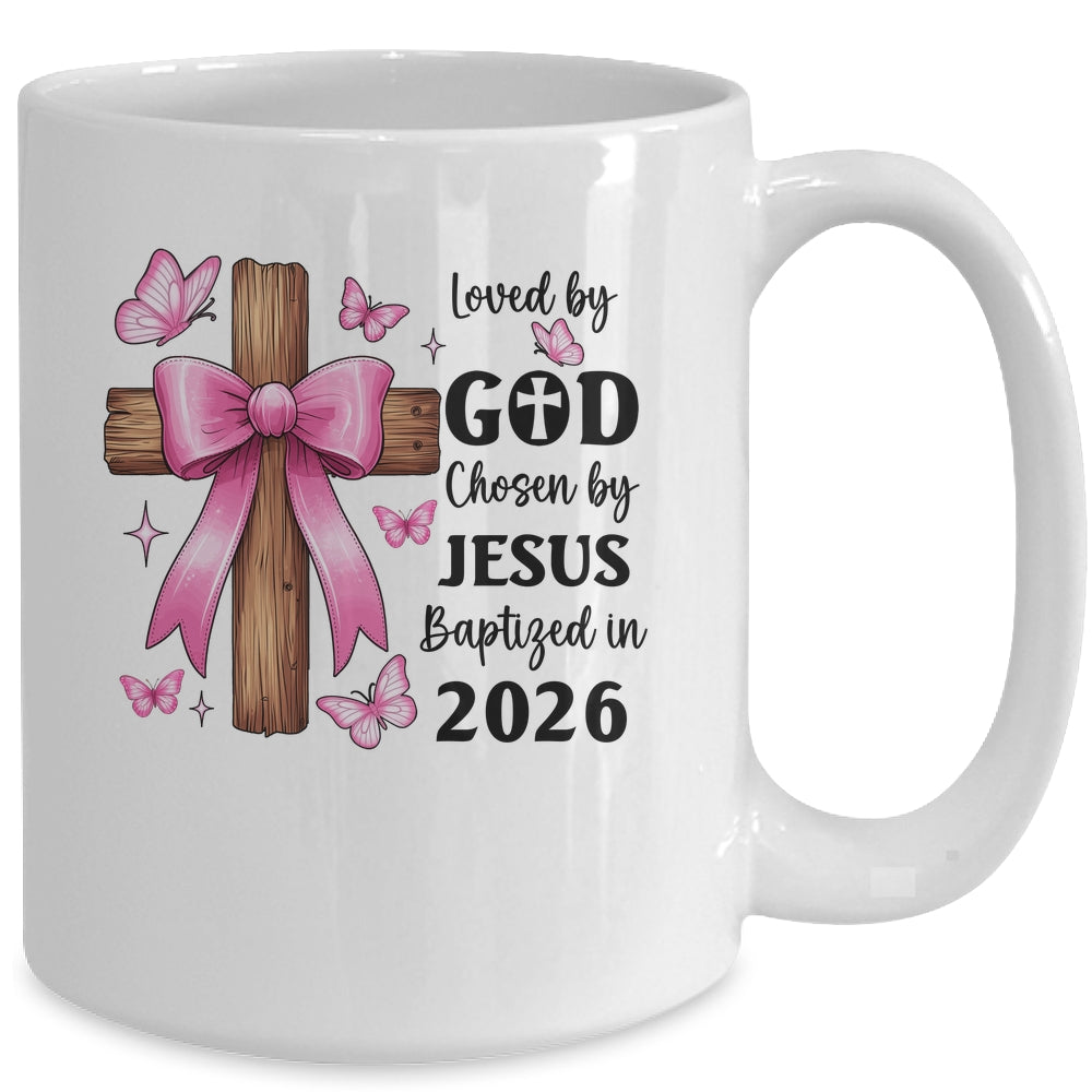 Loved By God Chosen By Jesus Baptized 2026 Coquette Cross Mug | teecentury