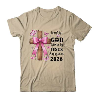 Loved By God Chosen By Jesus Baptized 2026 Coquette Cross Shirt & Hoodie | teecentury