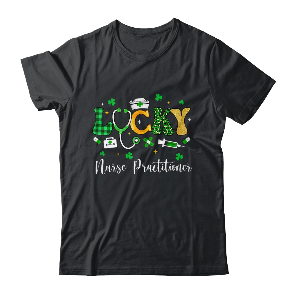 Lucky Nurse Practitioner St Patrick's Day Shamrock Outfits Shirt & Hoodie | teecentury