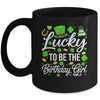 Lucky To Be The Birthday Girl St Patricks Day Shamrock Mug | teecentury