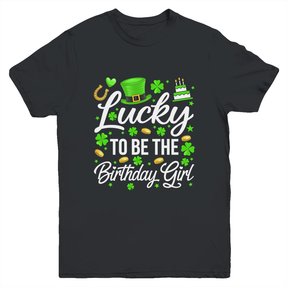 Lucky To Be The Birthday Girl St Patricks Day Shamrock Youth Shirt | teecentury