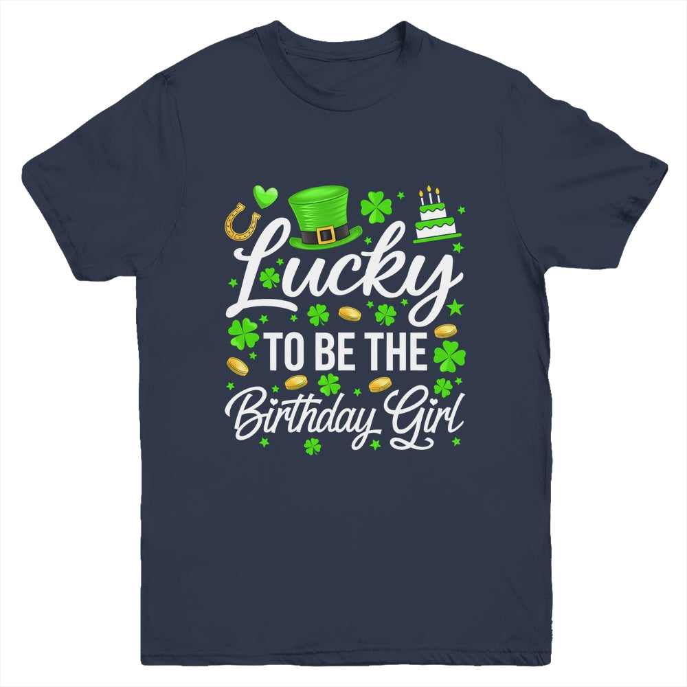 Lucky To Be The Birthday Girl St Patricks Day Shamrock Youth Shirt | teecentury