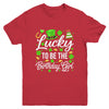 Lucky To Be The Birthday Girl St Patricks Day Shamrock Youth Shirt | teecentury