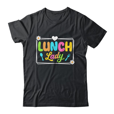 Lunch Lady Back To School First Day Of School Cafeteria Lady Shirt & Hoodie | teecentury