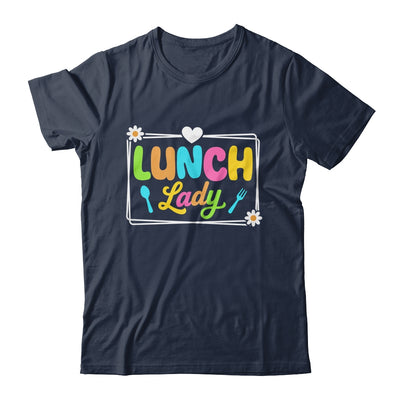 Lunch Lady Back To School First Day Of School Cafeteria Lady Shirt & Hoodie | teecentury