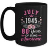 Made In 1945 80 Years Old July 80th Birthday Women Mug | teecentury