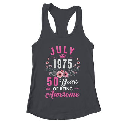 Made In 1975 50 Years Old July 50th Birthday Women Shirt & Tank Top | teecentury