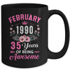 Made In 1990 35 Years Old February 35th Birthday Women Mug | teecentury