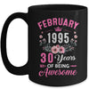 Made In 1995 30 Years Old February 30th Birthday Women Mug | teecentury