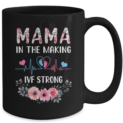 Mama In The Making IVF Strong Floral Transfer Day IVF Mom Mug | teecentury