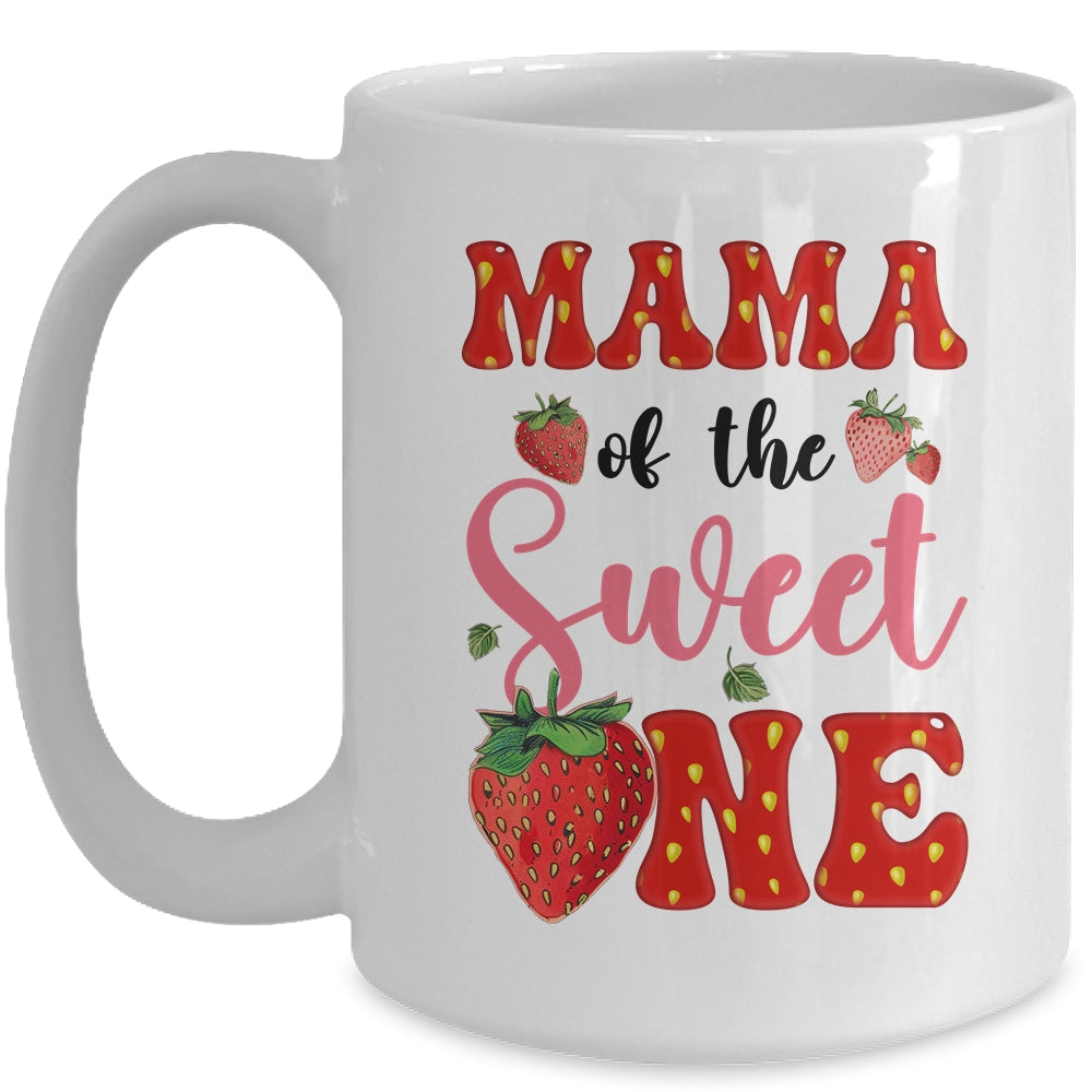 Mama Of Sweet One Strawberry Frist 1st Birthday Girl Mug | teecentury