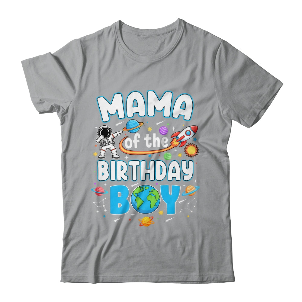 Mama Of The Birthday Boy Astronaut Family Space Planets Shirt & Hoodie | teecentury