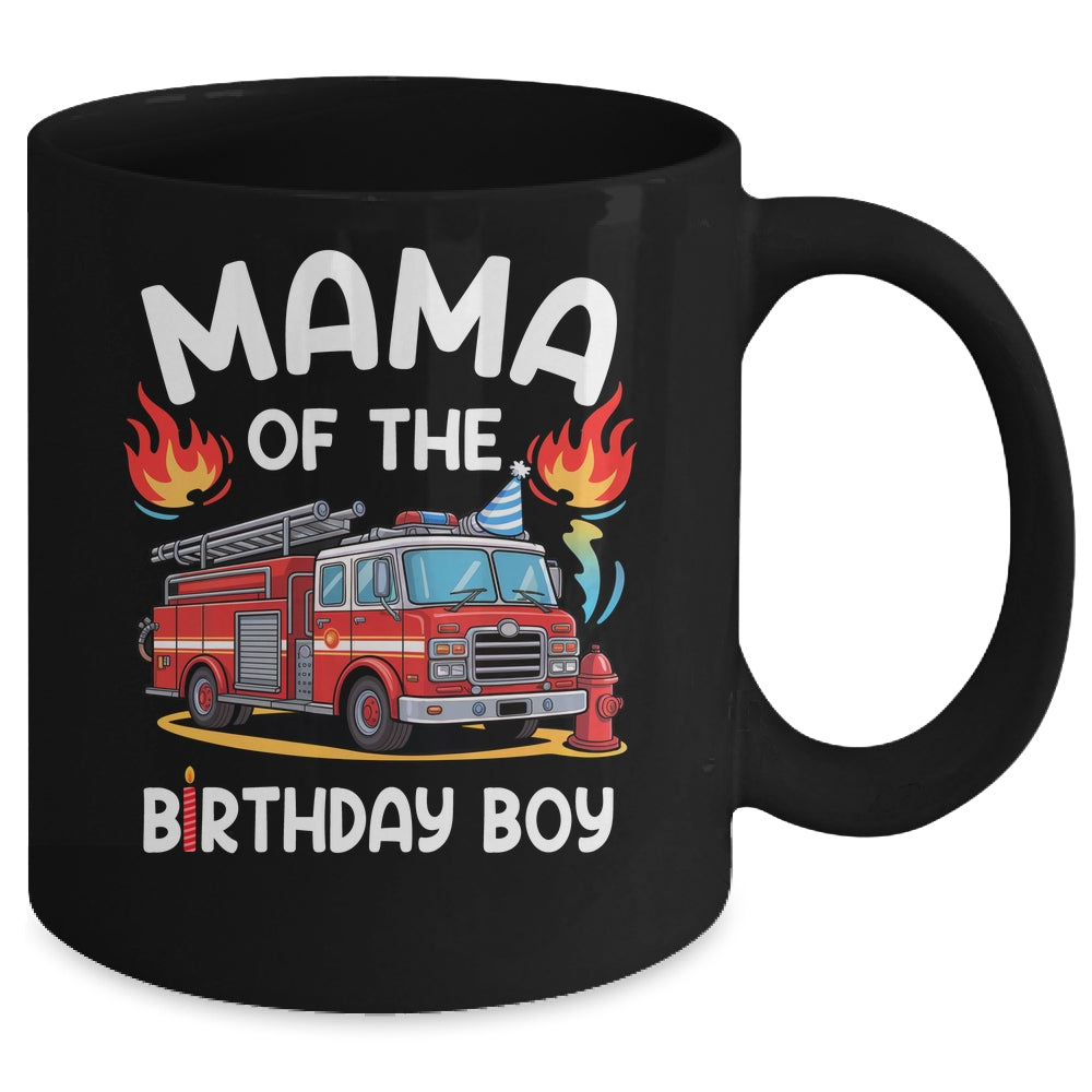 Mama Of The Birthday Boy Fire Truck Firefighter 1st Party Mug | teecentury