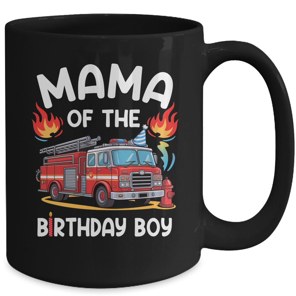 Mama Of The Birthday Boy Fire Truck Firefighter 1st Party Mug | teecentury