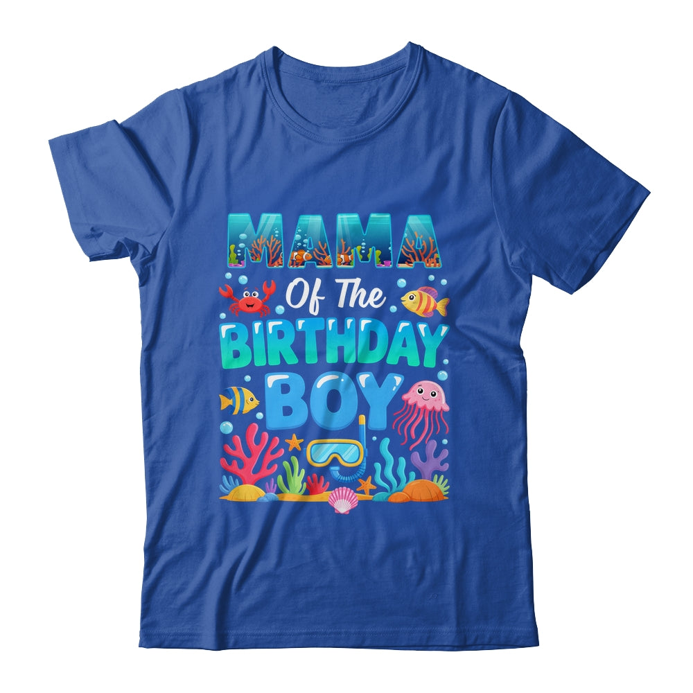 Mama Of The Birthday Boy Sea Animals Ocean Aquarium Shirt & Hoodie | teecentury