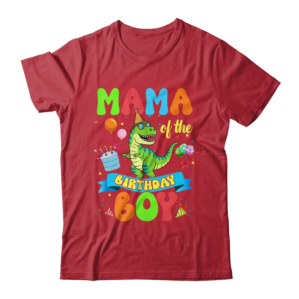 Mama Of The Birthday Boy TRex Dinosaur Birthday Family Shirt & Hoodie | teecentury
