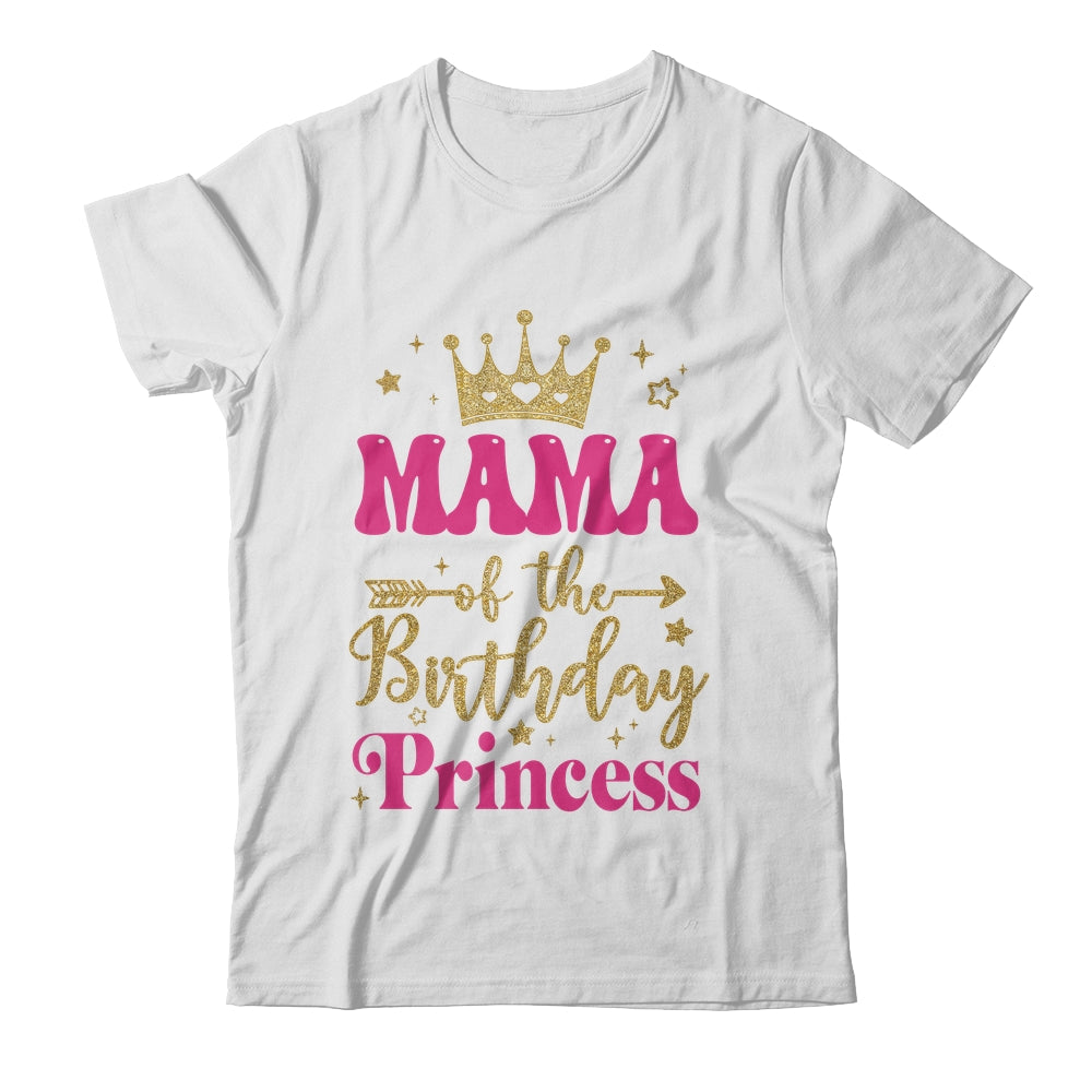 Mama Of The Birthday For Girl 1st Birthday Princess Girl Shirt & Hoodie | teecentury