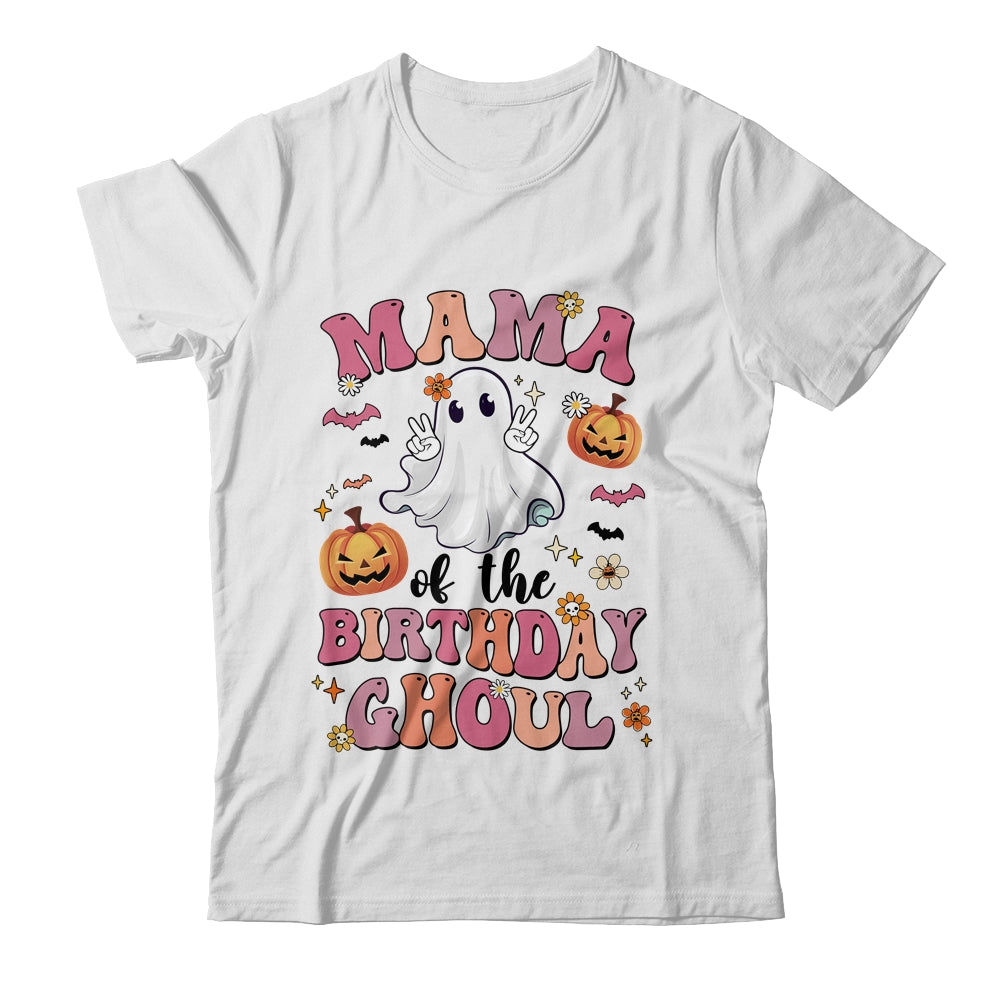 Mama Of The Birthday Ghoul Halloween Bday Boys Girls Ghost Shirt & Hoodie | teecentury