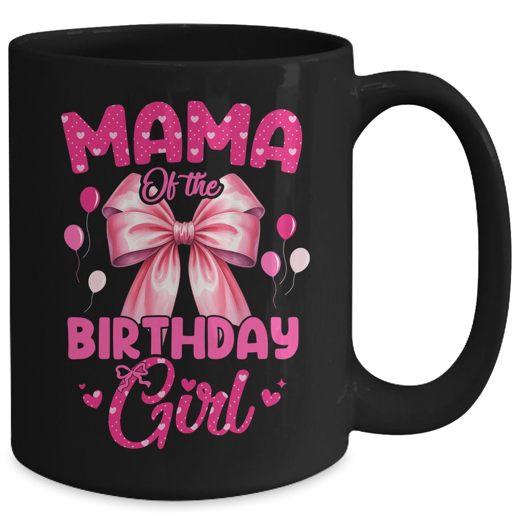 Mama Of The Birthday Girl Coquette Bow Matching Family Mug | teecentury