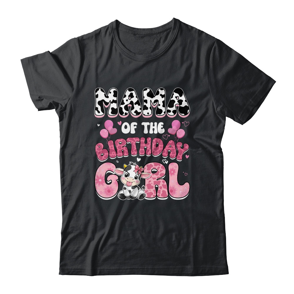 Mama Of The Birthday Girl Cow Farm Family 1st Birthday Shirt & Hoodie | teecentury