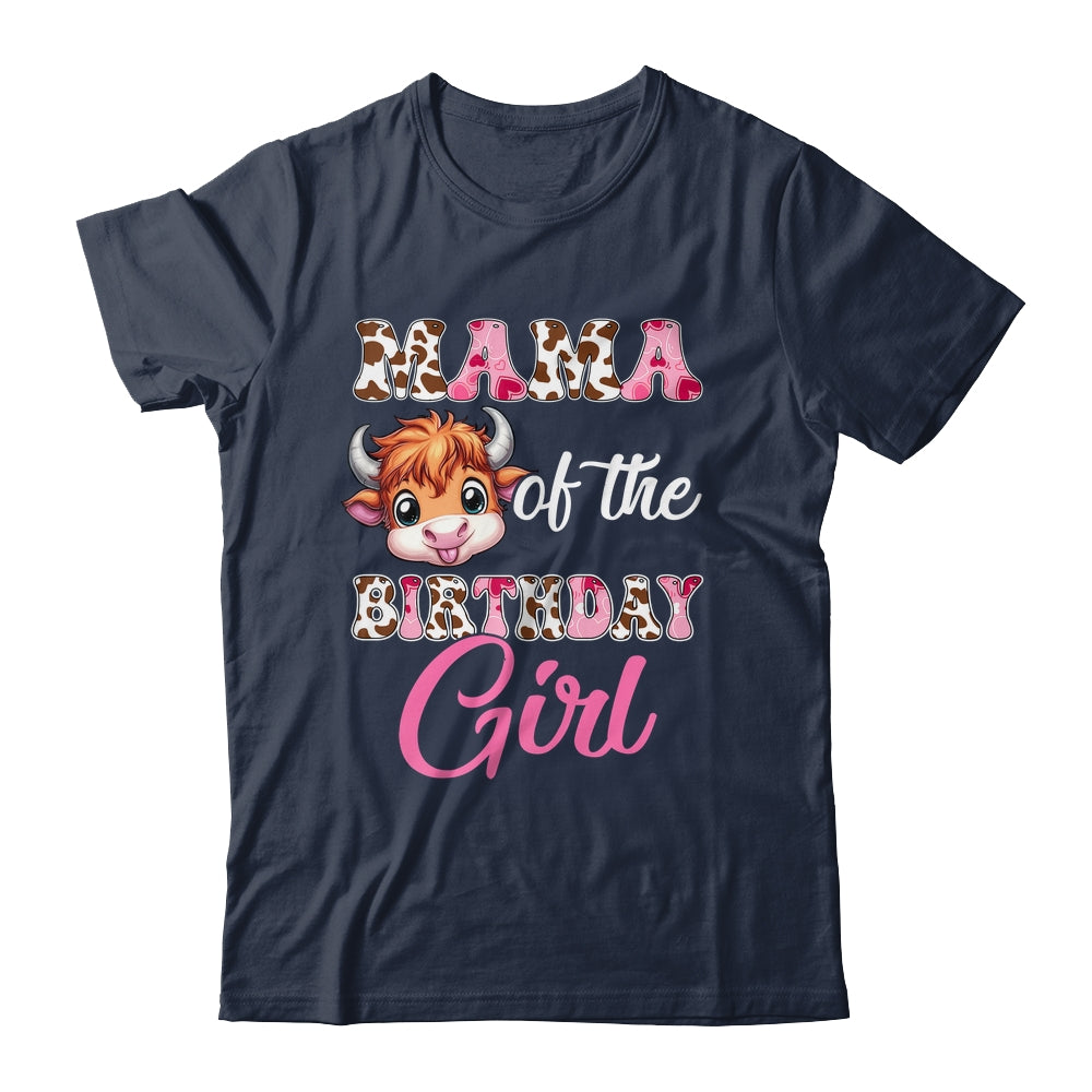 Mama Of The Birthday Girl Highland Cow Farm 1st Birthday Shirt & Hoodie | teecentury