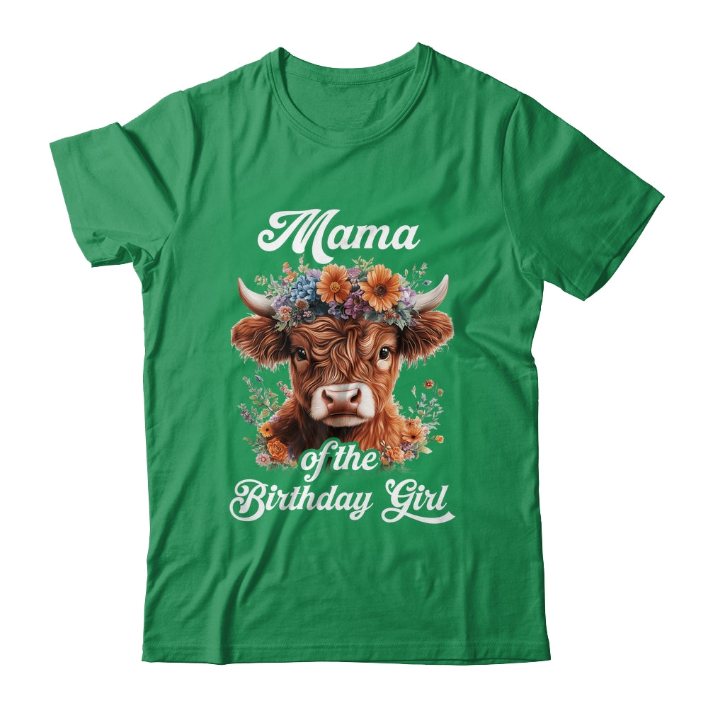 Mama Of The Birthday Girl Highland Cow Farm Family Shirt & Hoodie | teecentury