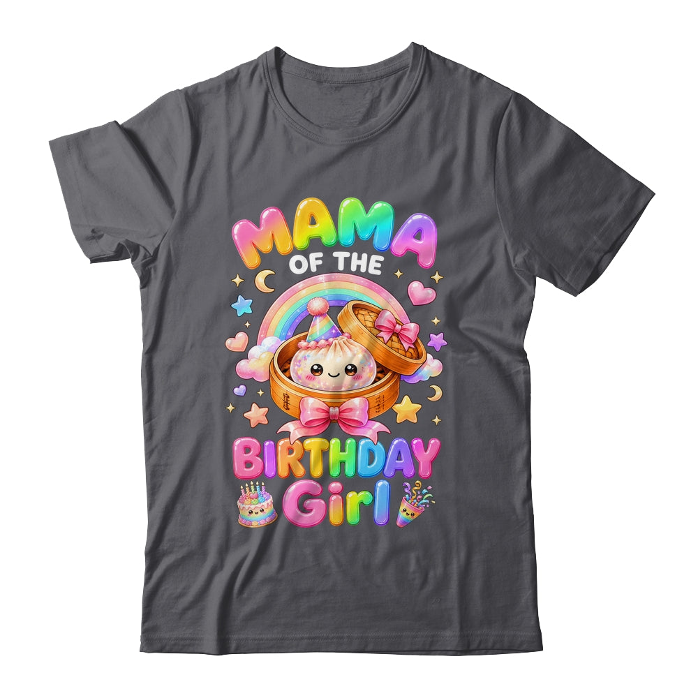 Mama Of The Birthday Girl Kawaii Dumpling Squishy Family Shirt & Hoodie | teecentury