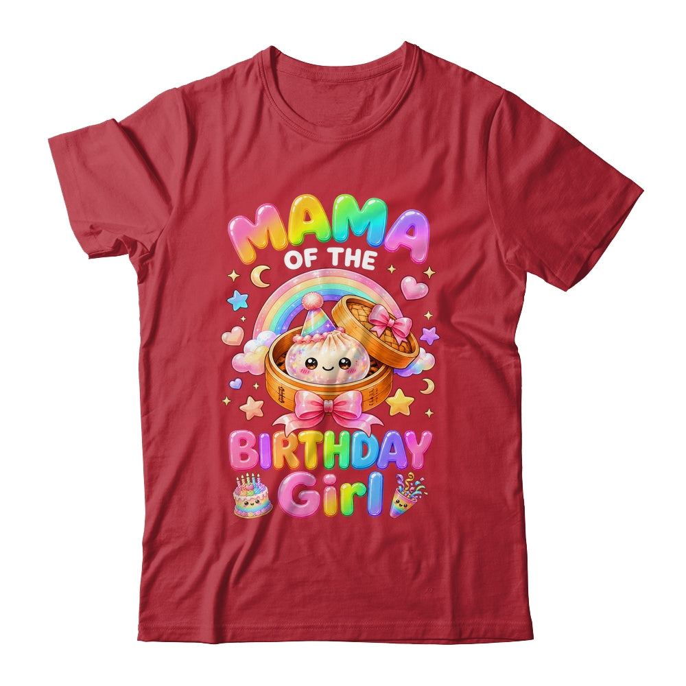 Mama Of The Birthday Girl Kawaii Dumpling Squishy Family Shirt & Hoodie | teecentury