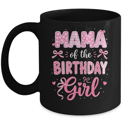 Mama Of The Birthday Girl Matching Pink Coquette Bow Mug | teecentury
