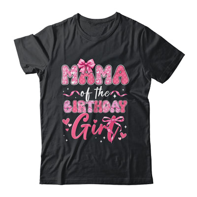 Mama Of The Birthday Girl Pink Coquette Bow Family Shirt & Hoodie | teecentury