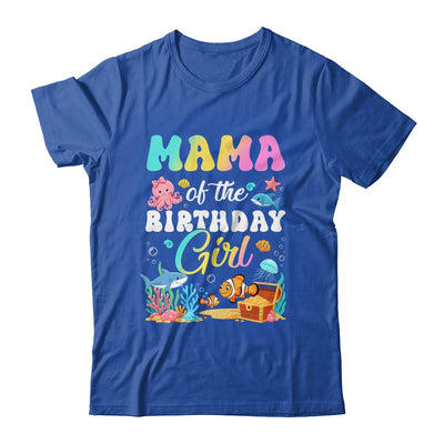 Mama Of The Birthday Girl Sea Fish Ocean Aquarium Shirt & Hoodie | teecentury