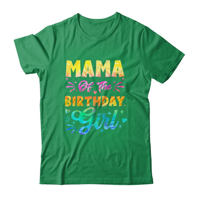 Mama Of The Birthday Girl Tie Dye 1st Birthday Family Shirt & Hoodie | teecentury