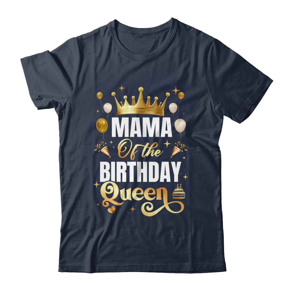 Mama Of The Birthday Queen Funny Matching Birthday Party Shirt & Hoodie | teecentury