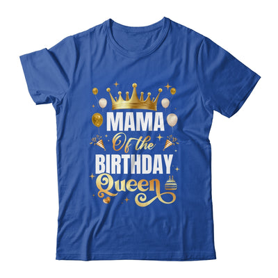 Mama Of The Birthday Queen Funny Matching Birthday Party Shirt & Hoodie | teecentury